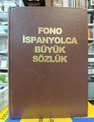 FONO İSPANYOLCA BÜYÜK SÖZLÜK (İspanyolca-Türkçe / Türkçe-İspanyolca)