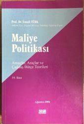 MALİYE  POLİTİKASI (Amaçlar-Araçlar ve çağdaş Bütçe Teorileri)