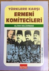 Türklere Karşı  Ermeni Komitecileri