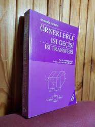 ÖRNEKLERLE ISI GEÇİŞİ ISI TRANSFERİ - Genişletilmiş 3. Baskı