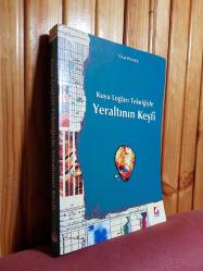 Kuyu Logları Tekniğiyle Yeraltının Keşfi