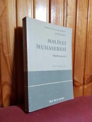 İMALAT İŞLETMELERİNDE ÇÖZÜMLÜ MALİYET MUHASEBESİ PROBLEMLERİ