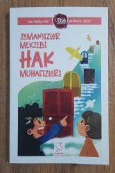 Zamansızlar Mektebi Hak Muhafızları