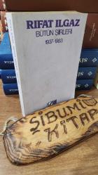 Bütün Şiirleri 1937 - 1983 Birinci Baskı ( Rıfat Ilgaz'dan imzalı ithaflı)