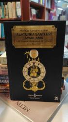 ALATURKA SAATLERİ AYARLAMA-GEÇ OSMANLI'DA ZAMAN VE TOPLUM