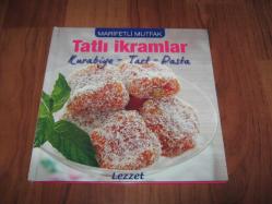 MARİFETLİ MUTFAK '' TATLI İKRAMLAR  ''