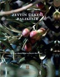 ZEYTİN ÜLKESİ BALIKESİR