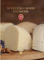50 Peynirli Şehir Balıkesir