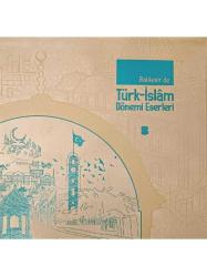 Balıkesirde Türk-İslam Dönemi Eserleri