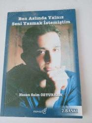 BEN ASLINDA YALNIZ SENİ YAZMAK İSTEMİŞTİM