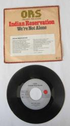 45'LİK PLAK: O.R.S. Orlanda Riva Sound, Indian Rerservation - We're Not Alone