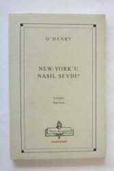 New York'u Nasıl Sevdi? (Seçme Öyküler)