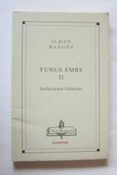 Yunus Emre, Cilt: 2 / Şiirlerinden Güldeste