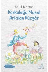 Korkuluğa Masal Anlatan Rüzgâr