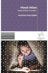 Masal Atlası-Masal Kültürü Yazıları-