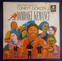 Devlet Tiyatrosu Sanatçıları ve Cüneyt Gökçer : Damdaki Kemancı (Anatevka) / 33 Devir Plak LP Vinly