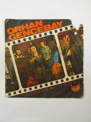 45'lik - Orhan Gencebay - Sev Dedi Gözlerim, Sen de Bizdensin