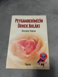 PEYGAMBERİMİZİN ÖRNEK AHLAKI MEHMED PAKSU