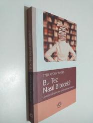 LOT.6 » Bu Tez Nasıl Bitecek? - Lisansüstü Öğrencileri İçin Araştırma Kılavuzu