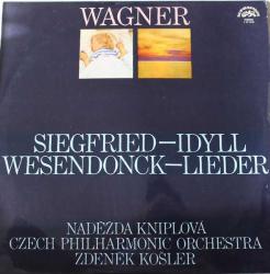 NADİR 1972 BASKI KLASİK MÜZİK 33 LÜK PLAK - Wagner Naděžda Kniplová, Czech Philharmonic Orchestra Zdeněk Košler – Siegfried - Idyll / Wesendonck