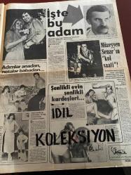 HAFTA SONU GAZETESİ DOĞUM GÜNÜ GAZETESİ (TURKİSH NEWSPAPER) - 4 AĞUSTOS 1978 - Yıl:5 Sayı:32 -Yeni Çıkan Plaklar listesi -Orhan Gencebay-Mehlika Kenter-Serpil Barlas-Ajda Pekkan-Yavuz Özkan-Ayçin Tansel-Gönül Tansel-Hülya Koçyiğit’e doping - Bakırköy’de bir sanat kurbanı var Hatemi İğdigüler - Yaz zehir oldu - Ajda da sekse kaydı - Artık Tanrı’nın verdiğini kuldan esirgemiyor Ajda Pekkan - İşte bu adam Ahmet Özhan - Müzeyyen Senar’ın kol saati - Adımlar anadan notalar babadan - Balkan Ayanoğlu - Şenlikli evin şenlikli kardeşleri - Havaya saçılan 2.000.000 - Nine değil anne Mediha Şen - Milyonerler tepesinde bir şarkıcı milyoner Ömür Göksel - Akıl almaz bir inat Onat Kutlar - Soyunma yarışını kazanan başrolü kaptı - Ana evine dönüş Ahu Tuğba - Perihan Savaş’ın gizli evliliği - Süha Doğan kurtuluşu ölümde arıyor - Türk düşmanı senatöre son darbe Edward Kennedy - Elvis Presley - Hülya Koçyiğit doping sonrası kuliste baygınlık - Tarık Atur fotoğrafları - Ajda Pekkan kıyıda pozlar - Müzeyye