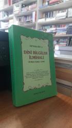 Kaynaklarıyla Dini Bilgiler İlmihali (İthaflı, imzalı)