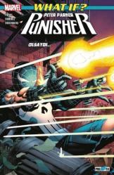 What If? Peter Parker Punisher Olsaydı…