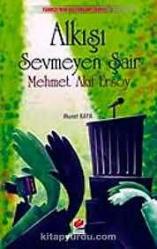 ALKIŞI SEVMEYEN ŞAİR