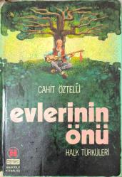 LOT.10 » Evlerinin Önü. Halk Türküleri (Ciltli - Şömizli)