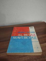 AL BEYAZ MAVİ BEYAZ- AZİZ NESİN VE MİKİS THEDORAKİS 'İN ÖNSÖZÜ İLE -Birinci Baskı