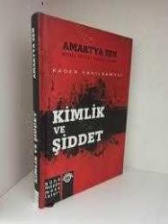 Kimlik ve Şiddet Kader Yanılsaması / Ciltli
