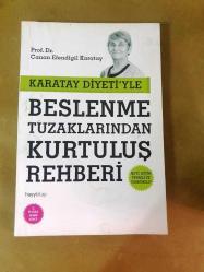 Karatay Diyeti'yle Beslenme Tuzaklarından Kurtuluş Rehberi*