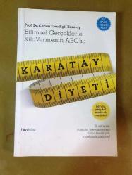 Karatay Diyeti - Bilimsel Gerçeklerle Kilo Vermenin ABC'si*