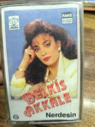 NERDESİN BELKIS AKKALE KASET