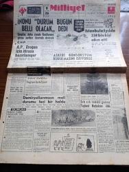Milliyet Gazetesi - 9 Aralık 1963 - İsmet İnönü durum bugün belli olacak dedi - taşra'dan İstanbul'a gelenlerin nispeti harita - İstanbul'a 5 yılda 238 bin kişi akın etti - Adalet Partisi Nuri Eroğan için itiraza hazırlanıyor - askeri konsorsiyum kurulması istiyoruz - Makarios anayasa tadili iç iştir diyor - sık sık tedbil gezen Tayland başbakanı Sarit Thanarat öldü - hayali ham yazan Çetin Altan - Abdülcanbaz'ın maceraları karikatür çizen Turhan Selçuk - İstanbul Münih Türk vagonunda yolcular donuyor - büyük tarihi roman siyah laleler yazan Ragıp Şevki Yeşim Yazı Dizisi - Hoffman'ın masalları operasında bebek Olympia'nın bir sahnesi Fotoğrafı - Spartaküs filmi Harbiye Konak Beyoğlu Atlas Fatih renk sinemalarında - Galatasaray Göztepe defansını aşamadı Fotoğrafı - Fenerbahçe dün Belfasta hareket etti - İzmirspor Beşiktaş'ı yendi 1 0 - Galatasaray'da Gündüz Kılıç idare heyeti ile ihtilafta - Spor Toto neticeleri - güreşçilerimiz Rusya maçı için ümitliler - Müslihittin Yılmazmete Foto