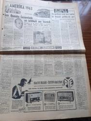 Milliyet Gazetesi - 9 Aralık 1963 - İsmet İnönü durum bugün belli olacak dedi - taşra'dan İstanbul'a gelenlerin nispeti harita - İstanbul'a 5 yılda 238 bin kişi akın etti - Adalet Partisi Nuri Eroğan için itiraza hazırlanıyor - askeri konsorsiyum kurulması istiyoruz - Makarios anayasa tadili iç iştir diyor - sık sık tedbil gezen Tayland başbakanı Sarit Thanarat öldü - hayali ham yazan Çetin Altan - Abdülcanbaz'ın maceraları karikatür çizen Turhan Selçuk - İstanbul Münih Türk vagonunda yolcular donuyor - büyük tarihi roman siyah laleler yazan Ragıp Şevki Yeşim Yazı Dizisi - Hoffman'ın masalları operasında bebek Olympia'nın bir sahnesi Fotoğrafı - Spartaküs filmi Harbiye Konak Beyoğlu Atlas Fatih renk sinemalarında - Galatasaray Göztepe defansını aşamadı Fotoğrafı - Fenerbahçe dün Belfasta hareket etti - İzmirspor Beşiktaş'ı yendi 1 0 - Galatasaray'da Gündüz Kılıç idare heyeti ile ihtilafta - Spor Toto neticeleri - güreşçilerimiz Rusya maçı için ümitliler - Müslihittin Yılmazmete Foto