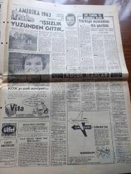 Milliyet Gazetesi - Turkish Newspaper - 8 Aralık 1963 - Cemal Gürsel'in başbakanlık teklifinden sonra İsmet İnönü yeni koalisyon için şartını açıkladı - Ragıp Gümüşpala hayırlı olsun dedi - CHP Meclisi de hükümet kurmamak kararı aldı - İstanbul'a yılın ilk karı yağdı - Almanya özel muhabirimiz Örsan Öymen bildiriyor Köln'de katil zanlısı bir Türk aranıyor - CHP'den ihraç edilen Avni Doğan İsmet İnönü'yü isbata davet etti - Nuri Eroğan'ın Belediye başkanlığı iptal edildi - Mrs. Kennedy beyaz saray'dan Dün ayrıldı - Çerden çöpten yazan Çetin Altan - siyah laleler yazan Ragıp Şevki Yeşim Yazı Dizisi - İstanbul Ankara Radyosu Programı - hem Doktor hem TV yıldızı hem de kraliçe Rosella Risi Fotoğrafı - Kirk Douglas ve Jean Simmons spartaküs'ün bir sahnesinde Fotoğrafı - Galatasaray Demirspor'u 1 0 mağlup edebildi Fotoğrafı - Fenerbahçe Linfield ile maç yapmak üzere Belfasta gidiyor - Beykoz'da yenilen Göztepe artık namağlup değil Fotoğraf - milliyet Spor kervanı Darüşşafaka'da Fotoğrafı