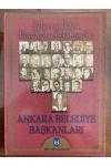 ŞEHREMİNLİKTEN BÜYÜKŞEHİR BELEDİYESİ' NE   ANKARA BELEDİYE BAŞKANLARI