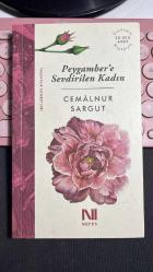 PEYGAMBERE SEVDİRİLEN KADIN - TASAVVUF SOHBETLERİ - CEMALNUR SARGUT - NEFES YAYINCILIK 13. BASKI 2019