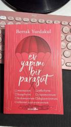 EV YAPIMI BİR PARAŞÜT - BERRAK YURDAKUL - OKUYANUS YAYINLARI BİRİNCİ BASKI 2015 - YENİ KONDİSYONUNDADIR...