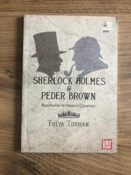 Sherlock Holmes & Peder Brown / Rasyonalite ve İnancın Çatışması