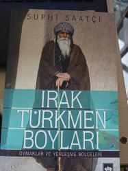IRAK TÜRKMEN BOYLARI OYMAKLARI VE YERLEŞME BÖLGELERİ