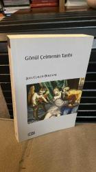 Gönül Çelmenin Tarihi - Antikçağ'dan Günümüze