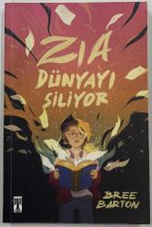 Zia Dünyayı Siliyor
