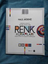 Renk Kuramları: Evrimsel Süreçte Rengin Ortaya Çıkışı Renk Görme ve Algılama Süreçleri