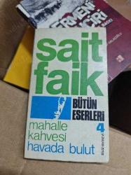 Sait Faik Bütün Eserleri 4 - Mahalle Kahvesi Havada Bulut imzalı