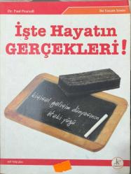 İşte Hayatın Gerçekleri Kişisel Gelişim Dünyasının Öteki Yüzü