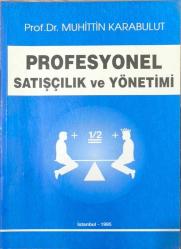Profesyonel Satışçılık ve Yöntemi