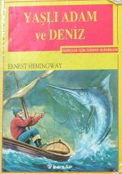 YAŞLI ADAM VE DENİZ