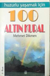 Huzurlu Yaşamak İçin 100 Altın Kural
